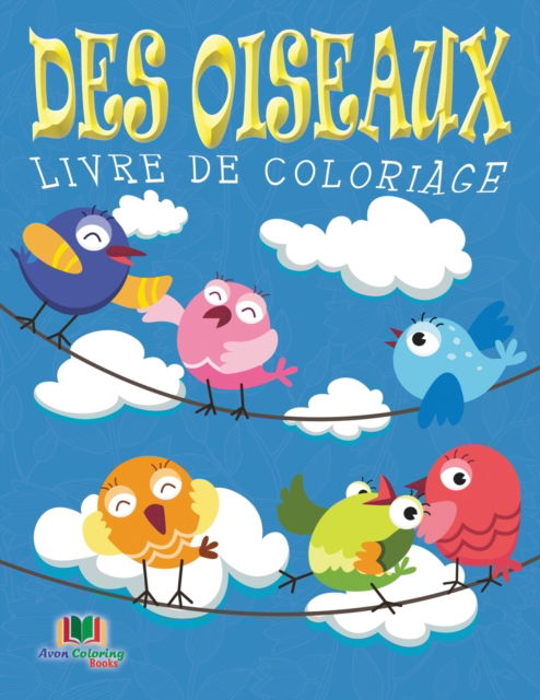 Cover for Neil Masters · Des Oiseaux Livre De Coloriage (Paperback Book) (2015)