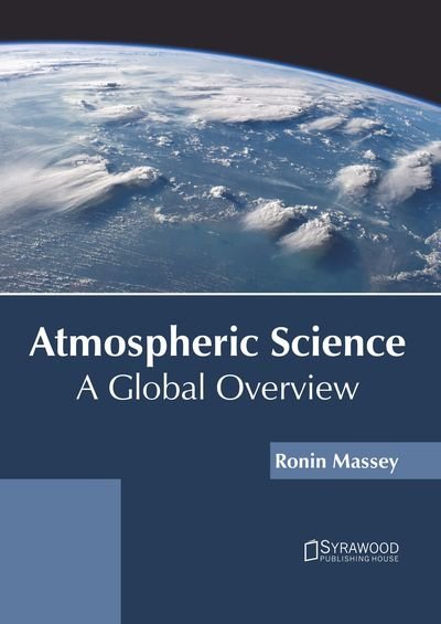 Cover for Ronin Massey · Atmospheric Science: A Global Overview (Hardcover Book) (2019)