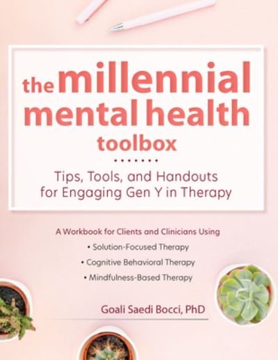 Cover for Goali Saedi Bocci · The Millennial Mental Health Toolbox: Tips, Tools, and Handouts for Engaging Gen Y in Therapy (Paperback Bog) (2020)