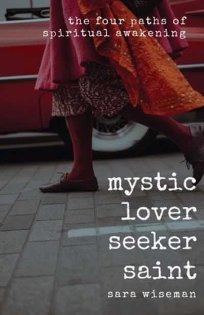 Cover for Sara Wiseman · Mystic, Lover, Seeker, Saint (Paperback Book) (2019)