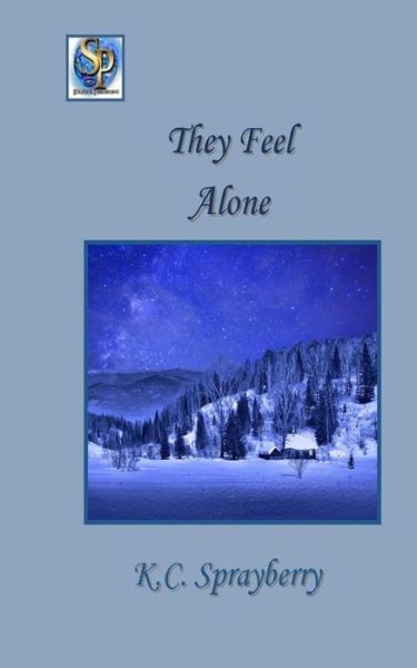 Cover for K C Sprayberry · They Feel Alone (Paperback Book) (2019)