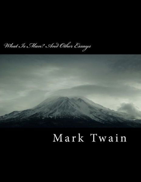 Cover for Mark Twain · What Is Man? and Other Essays (Paperback Book) (2018)