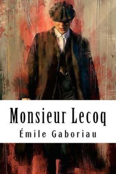 Cover for Emile Gaboriau · Monsieur Lecoq (Taschenbuch) (2018)