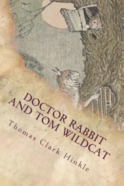 Cover for Thomas Clark Hinkle · Doctor Rabbit and Tom Wildcat (Paperback Book) (2018)