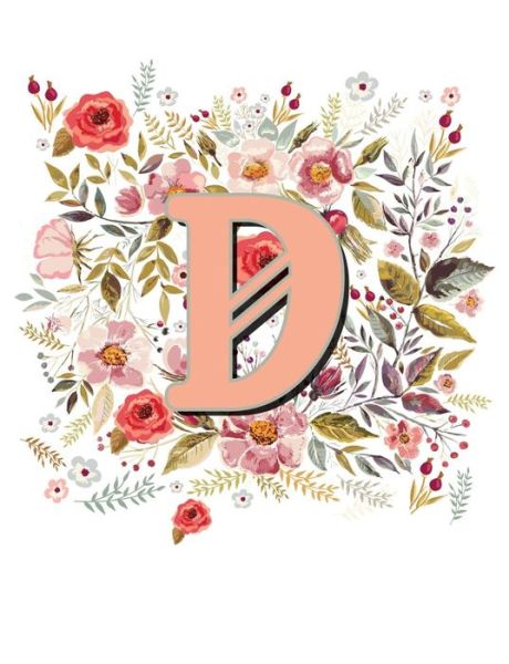 D Monogram Letter Floral Wreath Notebook - Terri Jones - Książki - Independently Published - 9781723757839 - 16 września 2018