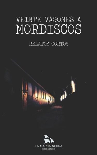 Cover for Dom · Veinte Vagones a Mordiscos (Paperback Book) (2018)