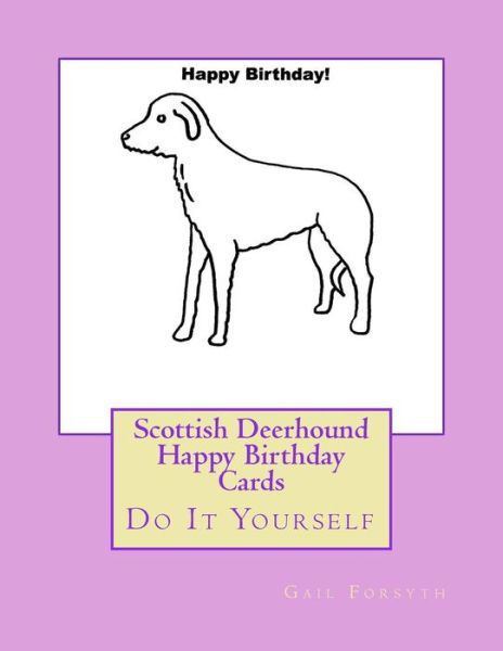 Cover for Gail Forsyth · Scottish Deerhound Happy Birthday Cards (Paperback Book) (2018)