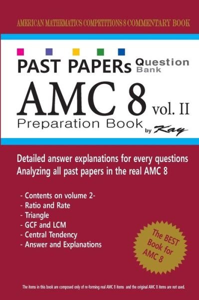 Past Papers Question Bank AMC8 [volume 2] - Kay - Books - Createspace Independent Publishing Platf - 9781727548839 - September 23, 2018