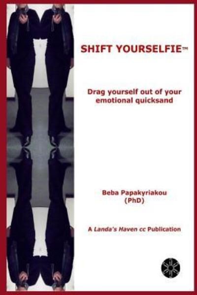 Cover for Beba Papakyriakou · Shift Yourselfie (Paperback Book) (2018)