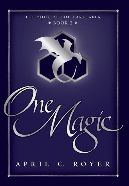 Cover for April C Royer · One Magic (Hardcover Book) (2019)