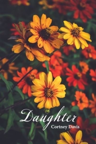 Cover for Cortney Davis · Daughter (Taschenbuch) (2021)