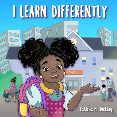 Cover for Lakisha M Buckley · I Learn Differently (Paperback Book) (2021)