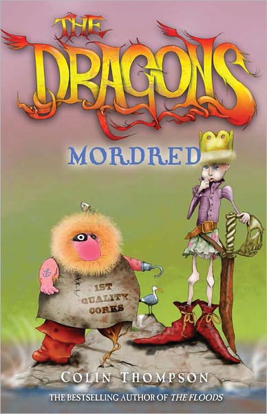 Cover for Colin Thompson · The Dragons: Mordred (Paperback Book) (2012)