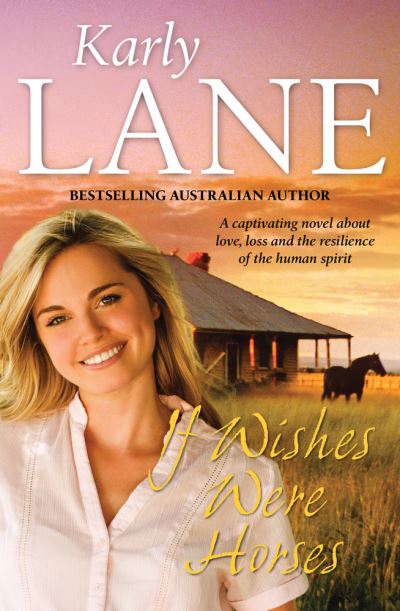 Cover for Karly Lane · If Wishes Were Horses (Paperback Book) (2017)