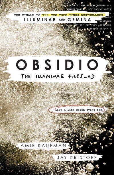 Obsidio: The Illuminae files: Book 3 - Amie Kaufman - Kirjat - Oneworld Publications - 9781780749839 - tiistai 13. maaliskuuta 2018