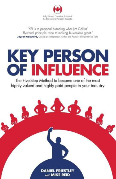 Cover for Daniel Priestley · Key Person of Influence (Pocketbok) [Canadian edition] (2019)