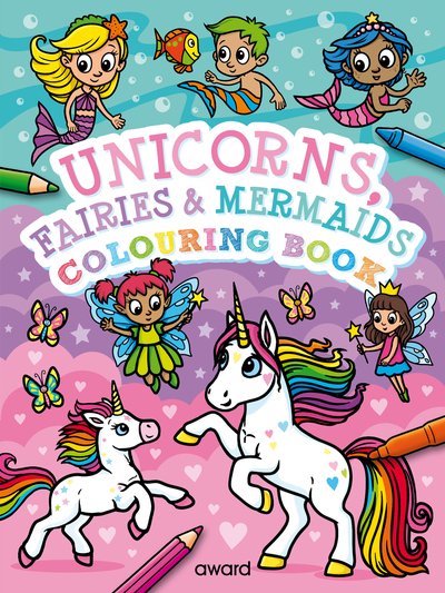 Cover for Unicorns, Fairies and Mermaids Colouring Book - Unicorns, Fairies and Mermaids Colouring Book (Paperback Book) (2019)