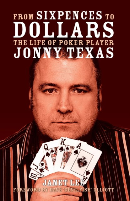 From Sixpences to Dollars - Jonny Texas - Books - G2 Rights Ltd - 9781782815839 - August 1, 2016