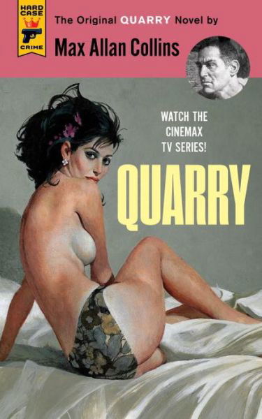 Quarry: The First of the Quarry Series - Quarry - Max Allan Collins - Książki - Titan Books Ltd - 9781783298839 - 16 października 2015
