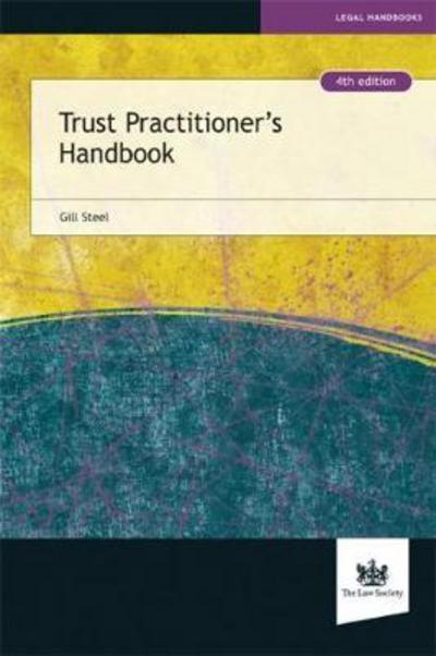 Cover for Gill Steel · Trust Practitioner's Handbook (Paperback Book) [4 Revised edition] (2018)