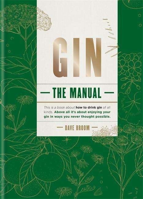 Cover for Dave Broom · Gin The Manual (Hardcover Book) (2018)