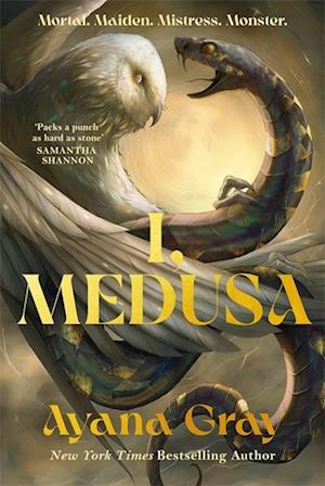Cover for Ayana Gray · I, Medusa: A new kind of villain origin story (Paperback Bog) (2025)
