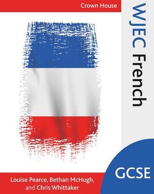 Cover for Louise Pearce · WJEC GCSE French (Pocketbok) (2016)