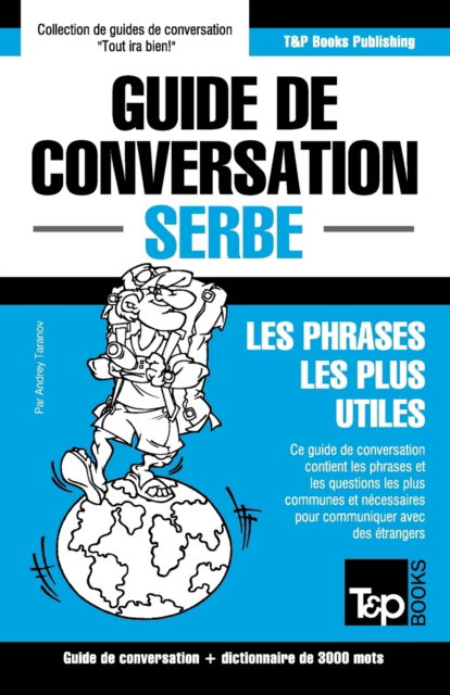 Cover for Andrey Taranov · Guide de conversation Francais-Serbe et vocabulaire thematique de 3000 mots (Pocketbok) (2016)