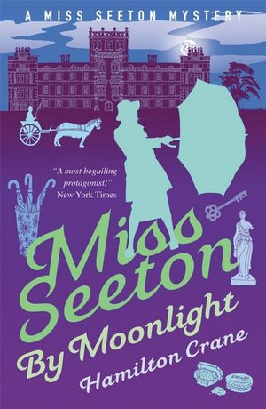 Cover for Hamilton Crane · Miss Seeton by Moonlight - A Miss Seeton Mystery (Paperback Book) (2020)