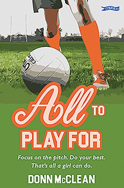 All to Play For - Donn McClean - Livros - O'Brien Press Ltd - 9781788491839 - 3 de agosto de 2020