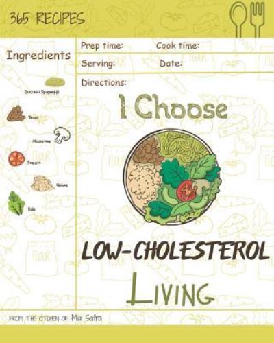 Cover for Mia Safra · I Choose Low-Cholesterol Living (Paperback Book) (2018)