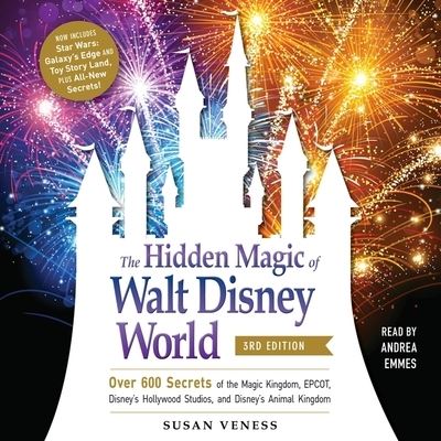 Cover for Susan Veness · The Hidden Magic of Walt Disney World, 3rd Edition (CD) (2021)