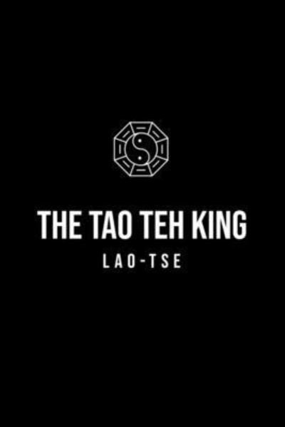 Cover for Lao Tse · The Tao Teh King (Pocketbok) (2020)