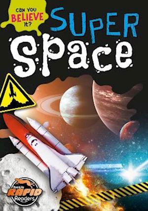 Super Space - Can You Believe It? - Charis Mather - Books - BookLife Publishing - 9781801558839 - March 1, 2023