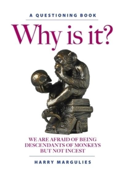 Cover for Harry Margulies · Why Is It? (Pocketbok) (2021)