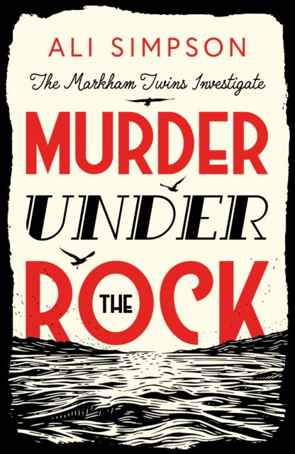 Cover for Ali Simpson · Murder Under The Rock: The Markham Twins Investigate (Paperback Book) (2025)