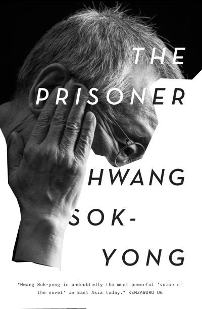Cover for Hwang Sok-Yong · The Prisoner: A Memoir (Hardcover bog) (2021)