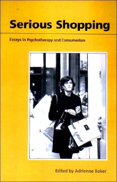 Cover for Baker · Serious Shopping: Psychotherapy and Consumerism (Paperback Book) (2000)