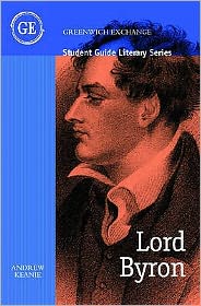 Cover for Andrew Keanie · Student Guide to Lord Byron - Student Guide Literary Series (Paperback Book) (2006)