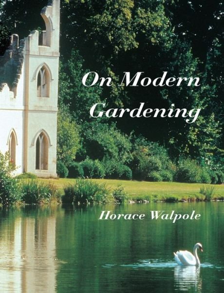 Cover for Horace Walpole · On Modern Gardening (Pocketbok) [New edition] (2004)