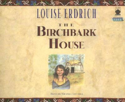 The birchbark house - Louise Erdrich - Other - Audio Bookshelf - 9781883332839 - April 30, 2010
