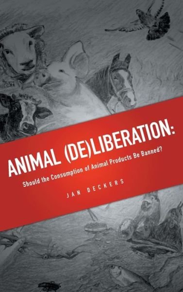 Cover for Jan Deckers · Animal (De)liberation (Book) (2016)