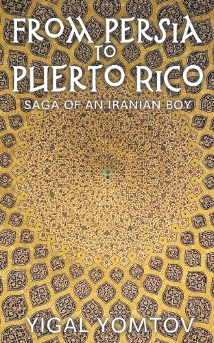 Cover for Yigal Yomtov · From Persia to Puerto Rico (Pocketbok) (2013)