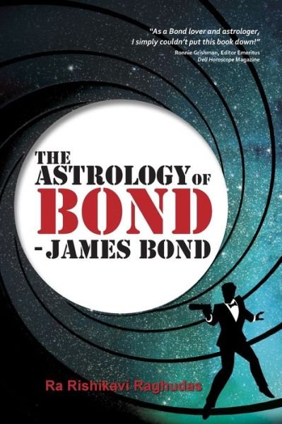 Cover for Ra Rishikavi Raghudas · The Astrology of Bond - James Bond: B/W Edition (Pocketbok) (2022)