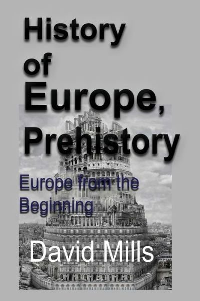 Cover for David Mills · History of Europe, Prehistory (Pocketbok) (2019)