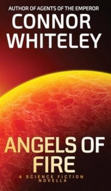 Cover for Connor Whiteley · Angels of Fire (Inbunden Bok) (2023)