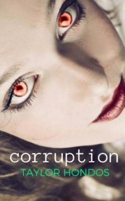 Cover for Taylor Hondos · Corruption (Paperback Book) (2017)