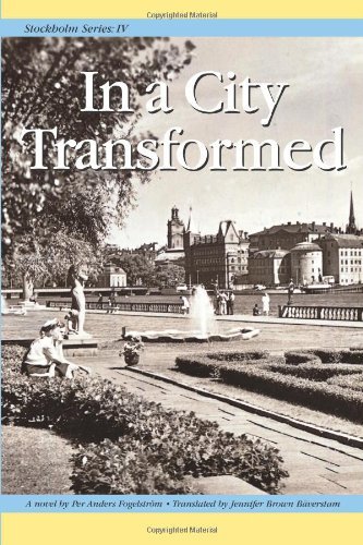 Cover for Per Anders Fogelström · Stockholm Series Iv: in a City Transformed (Taschenbuch) (2013)
