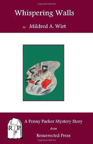 Cover for Mildred A. Wirt · Whispering Walls: a Penny Parker Mystery Story (Taschenbuch) (2011)