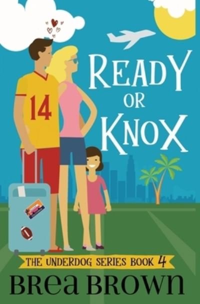 Cover for Brea Brown · Ready or Knox (Paperback Book) (2020)